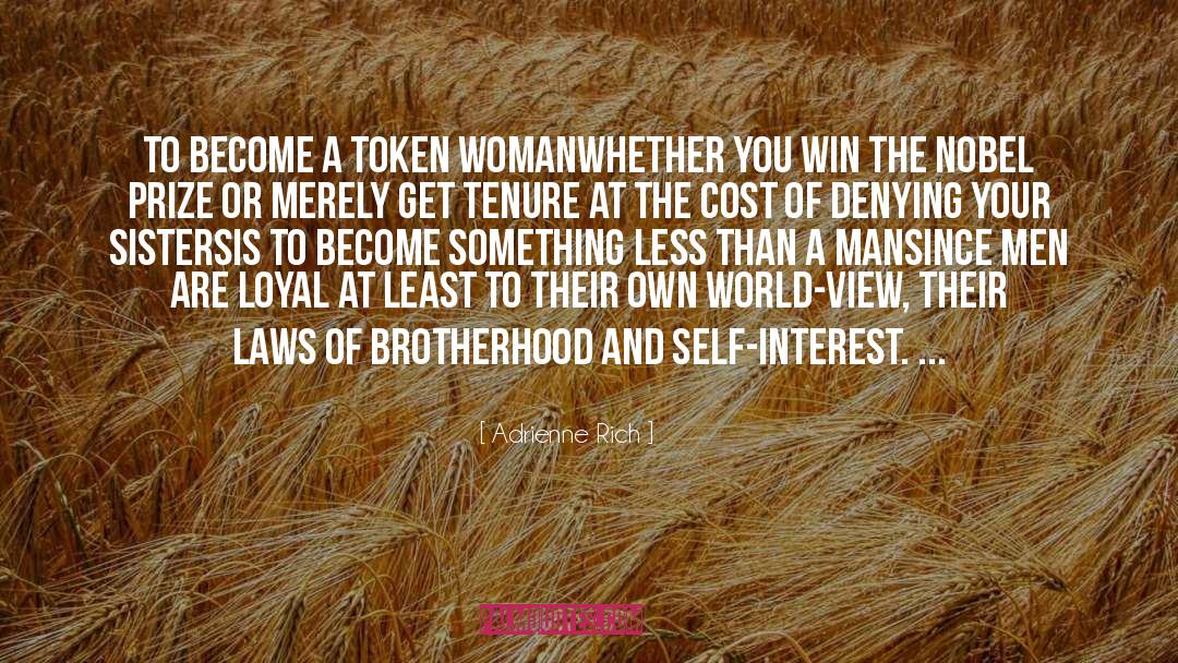 Adrienne Rich Quotes: To become a token woman<br>whether