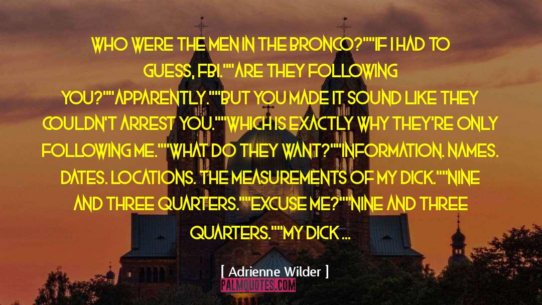 Adrienne Wilder Quotes: Who were the men in