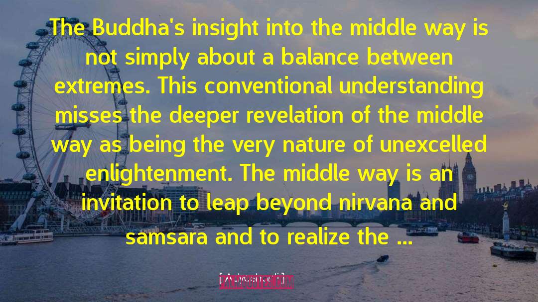 Adyashanti Quotes: The Buddha's insight into the