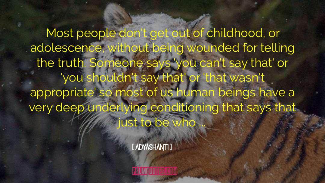 Adyashanti Quotes: Most people don't get out