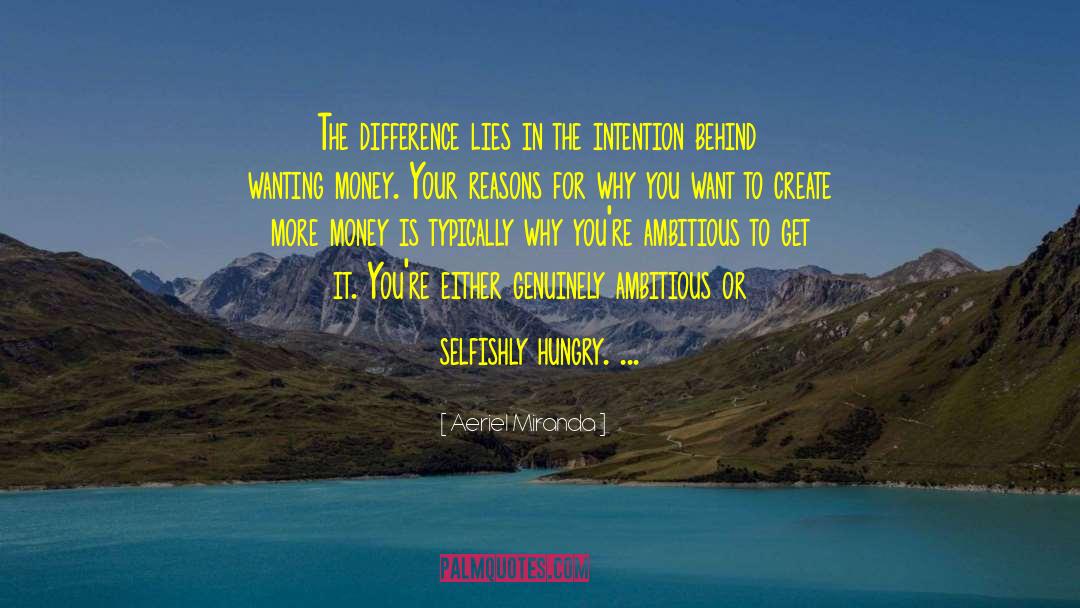 Aeriel Miranda Quotes: The difference lies in the
