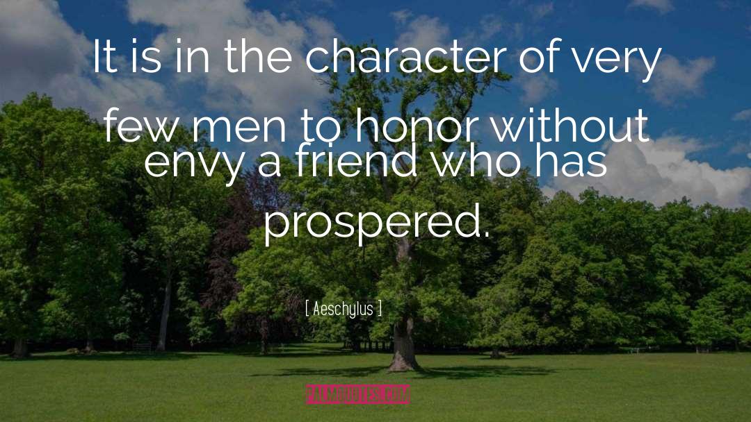 Aeschylus Quotes: It is in the character