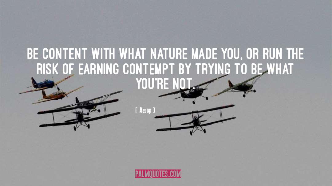 Aesop Quotes: Be content with what nature