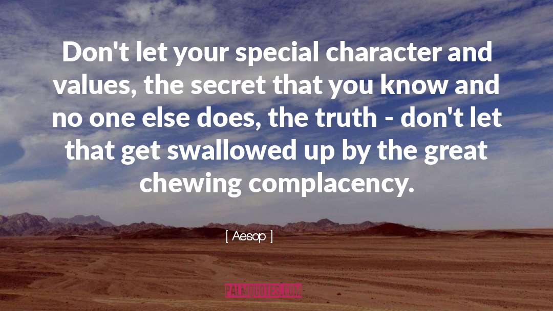 Aesop Quotes: Don't let your special character