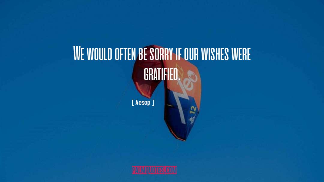 Aesop Quotes: We would often be sorry