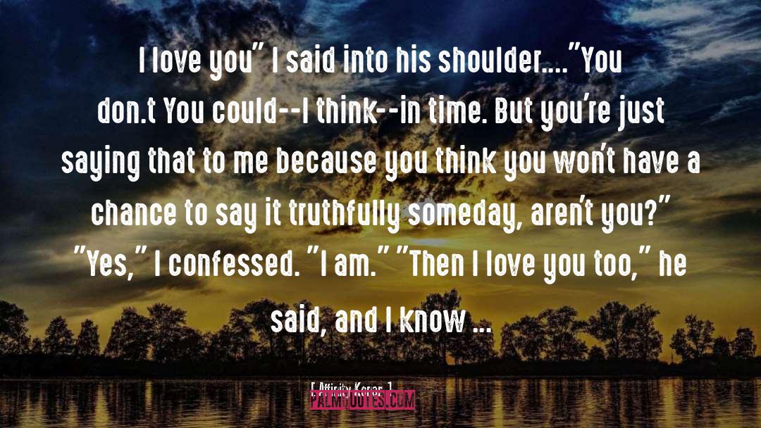 Affinity Konar Quotes: I love you