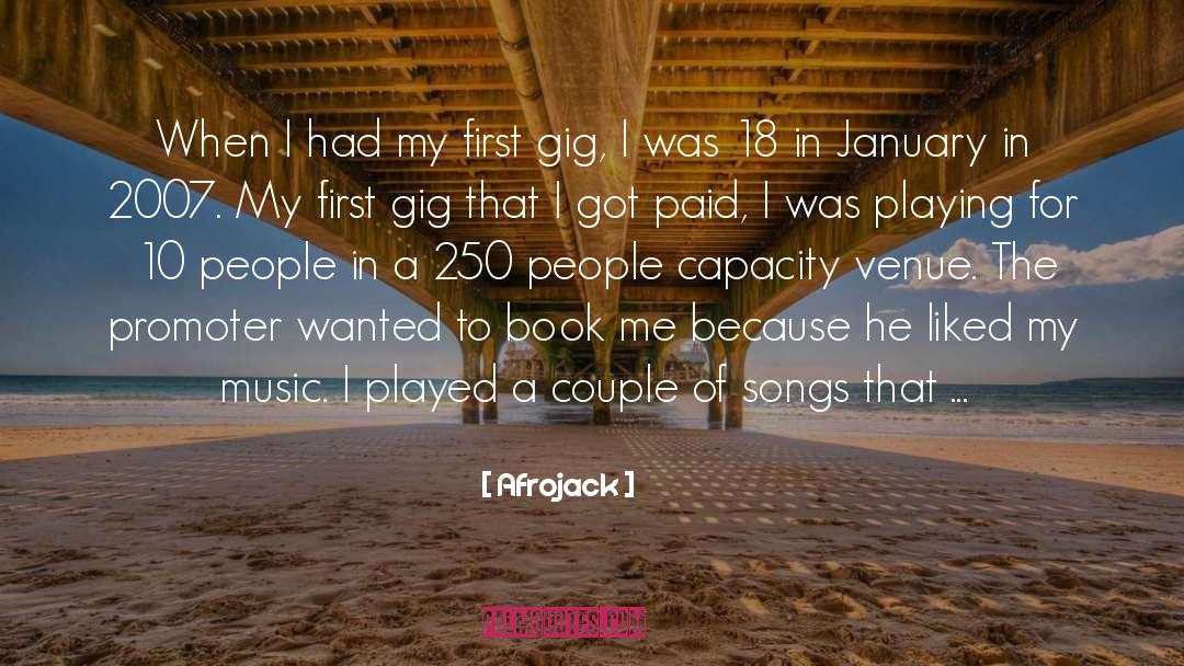 Afrojack Quotes: When I had my first