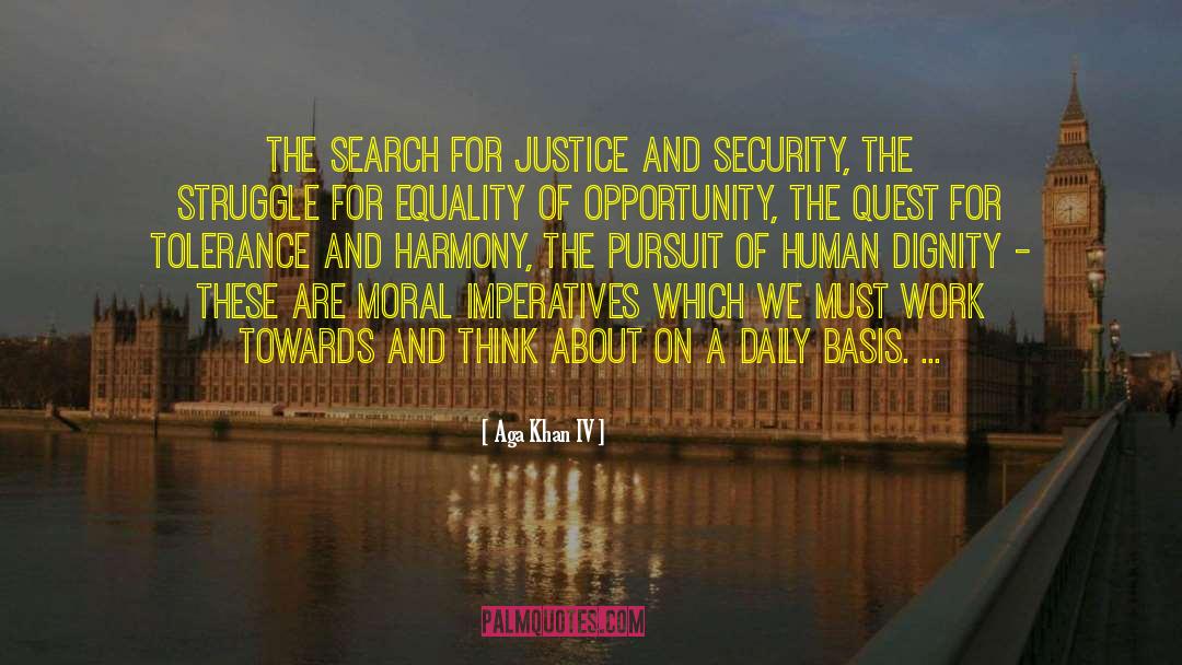 Aga Khan IV Quotes: The search for justice and