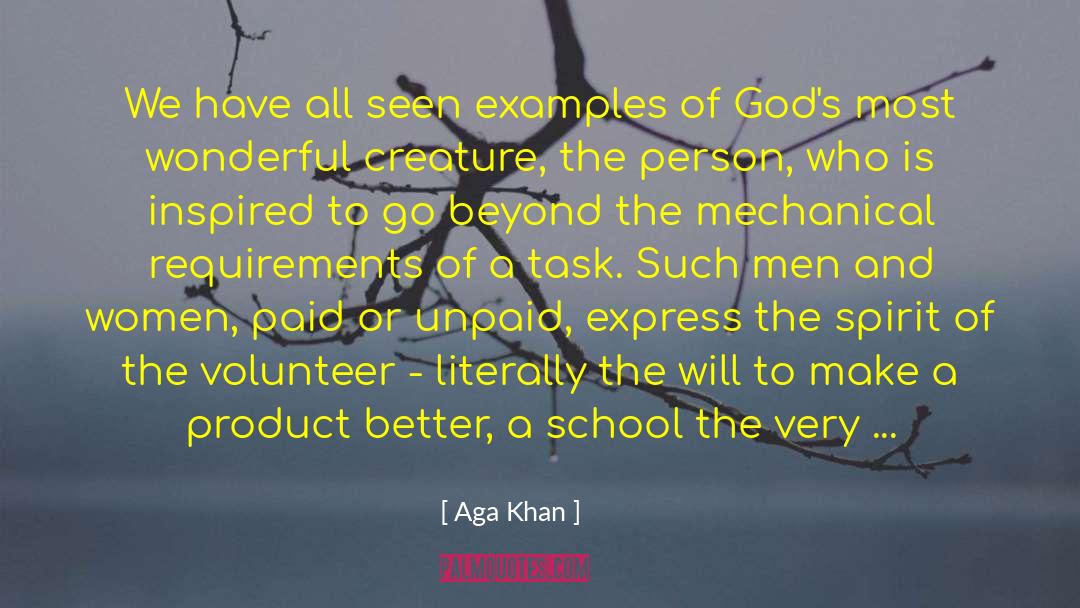 Aga Khan Quotes: We have all seen examples