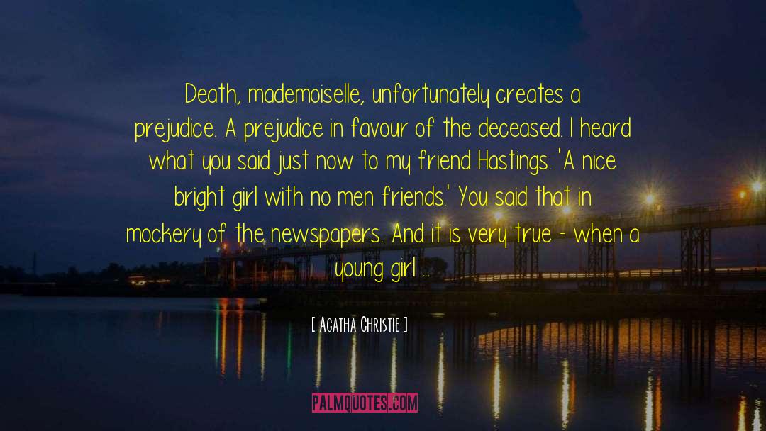 Agatha Christie Quotes: Death, mademoiselle, unfortunately creates a