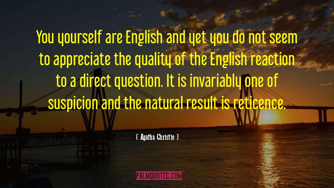 Agatha Christie Quotes: You yourself are English and