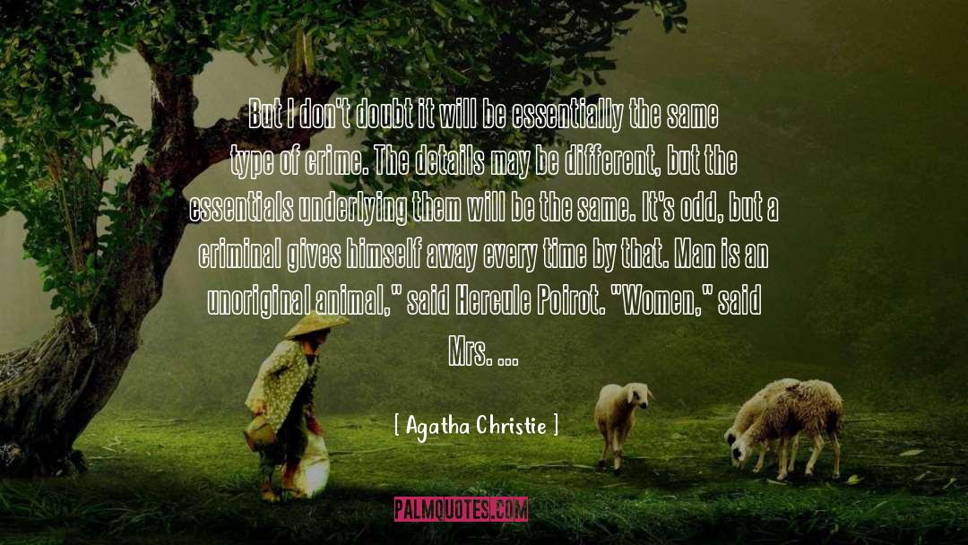 Agatha Christie Quotes: But I don't doubt it