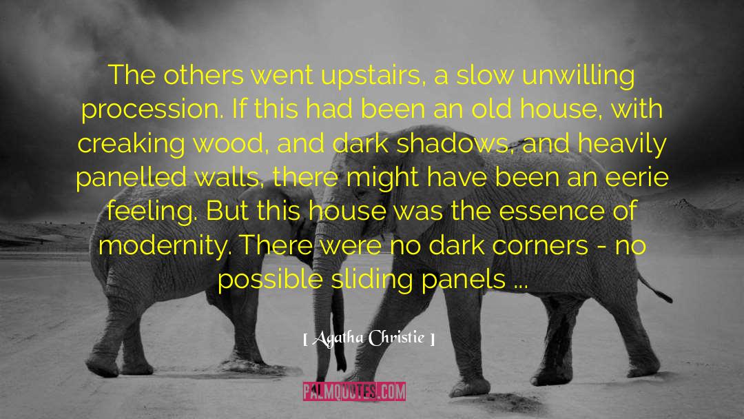 Agatha Christie Quotes: The oth­ers went up­stairs, a