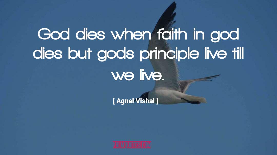 Agnel Vishal Quotes: God dies when faith in