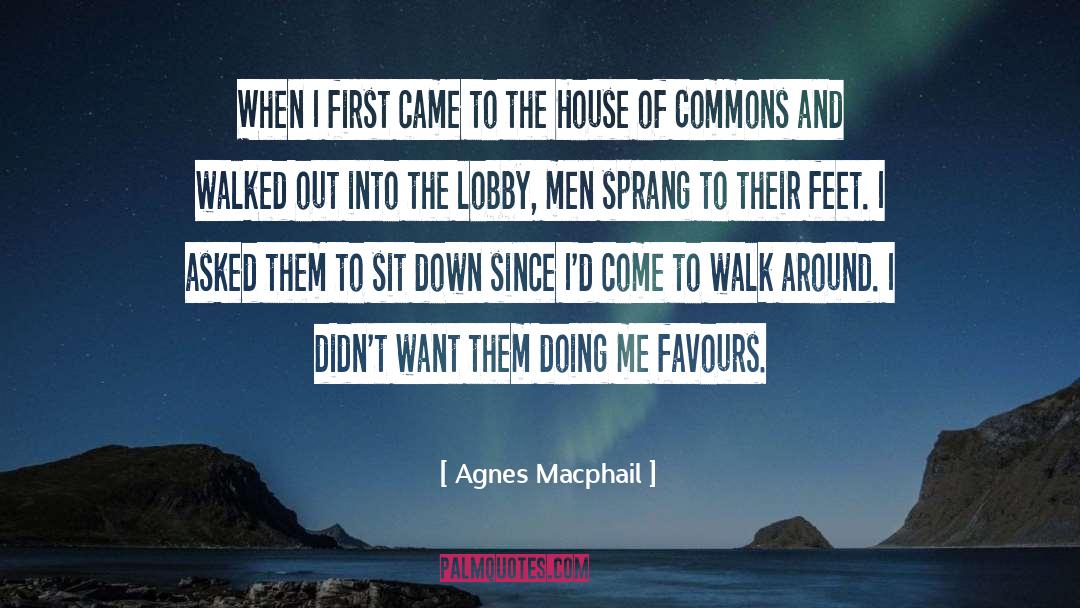 Agnes Macphail Quotes: When I first came to
