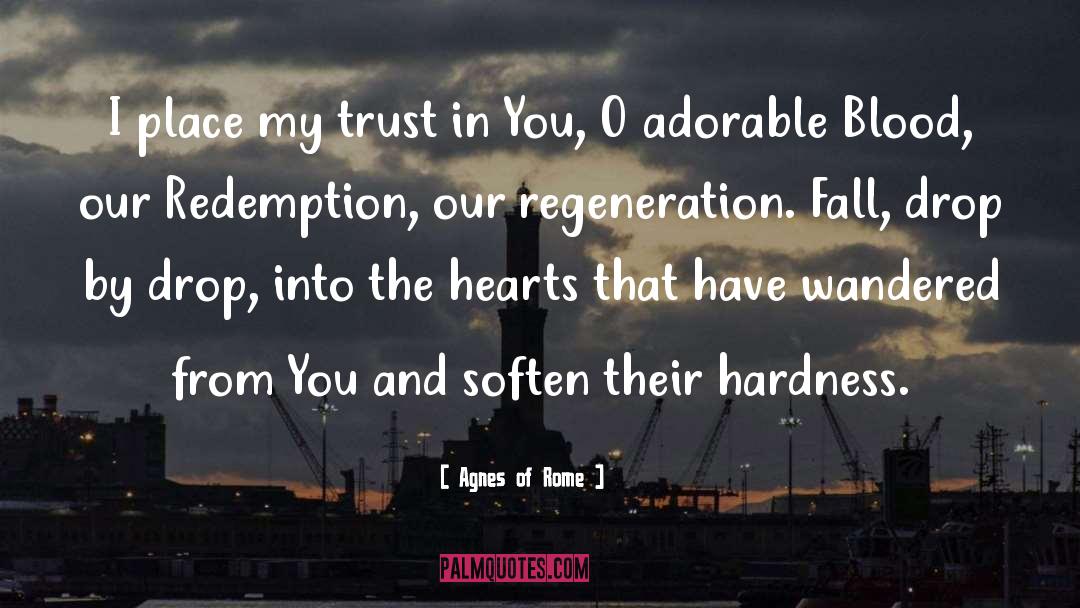 Agnes Of Rome Quotes: I place my trust in