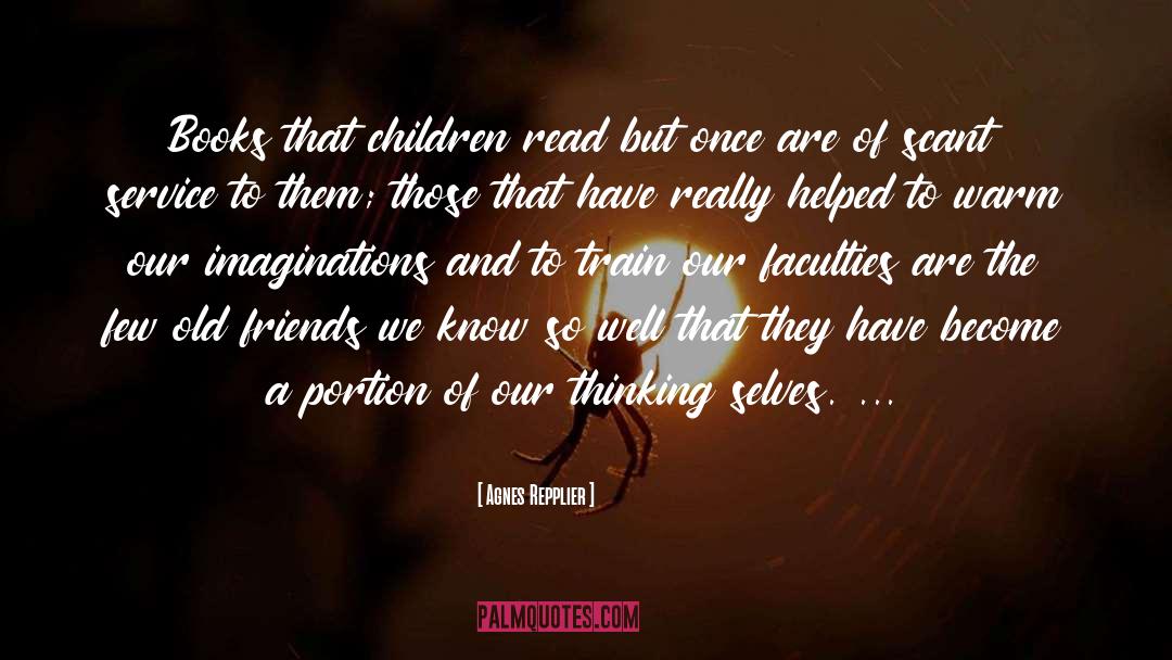 Agnes Repplier Quotes: Books that children read but