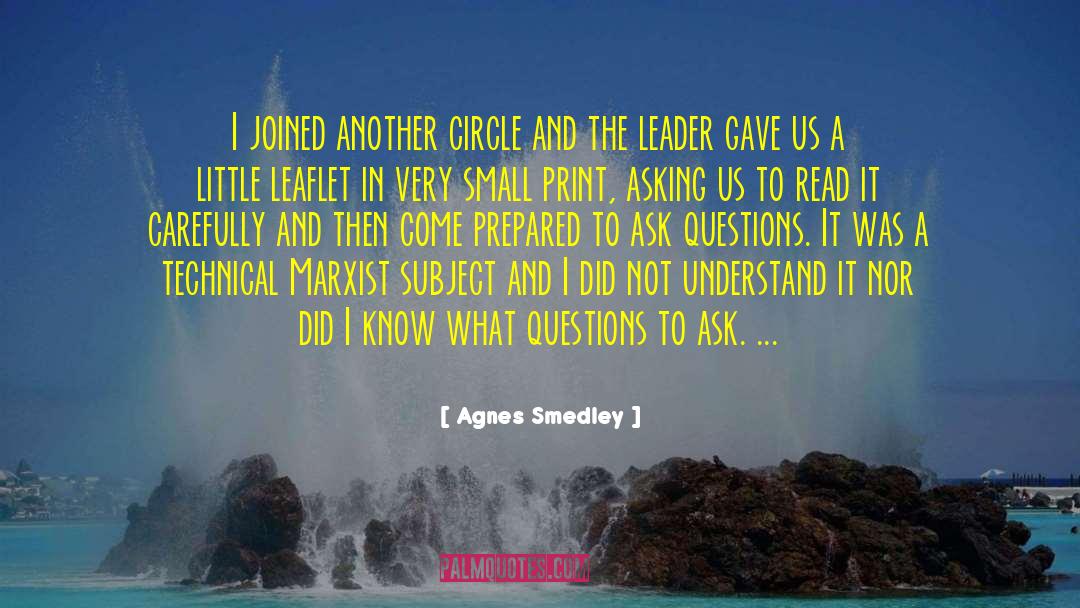 Agnes Smedley Quotes: I joined another circle and