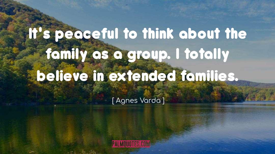 Agnes Varda Quotes: It's peaceful to think about