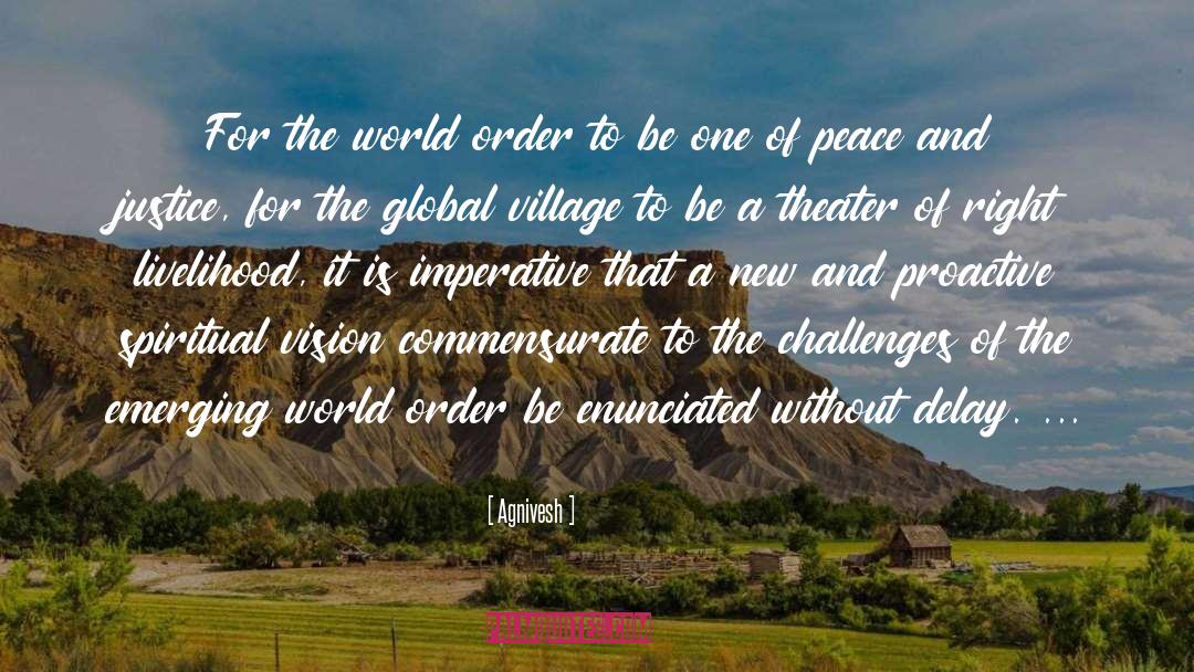 Agnivesh Quotes: For the world order to