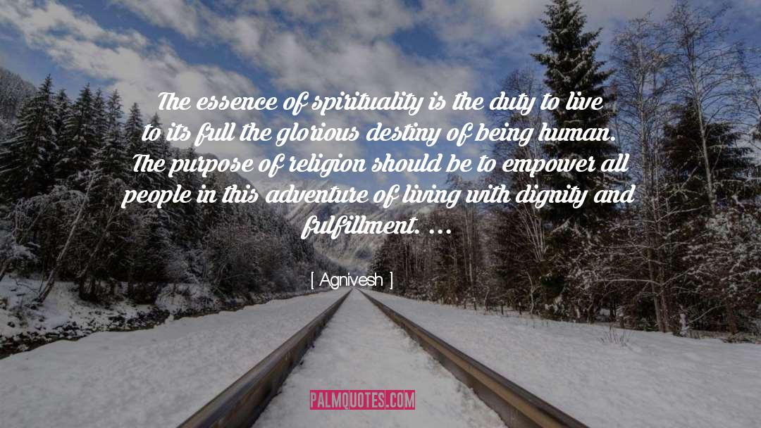 Agnivesh Quotes: The essence of spirituality is