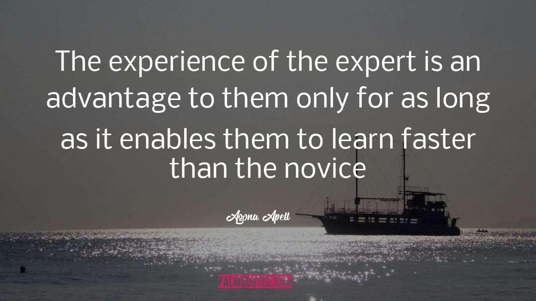 Agona Apell Quotes: The experience of the expert