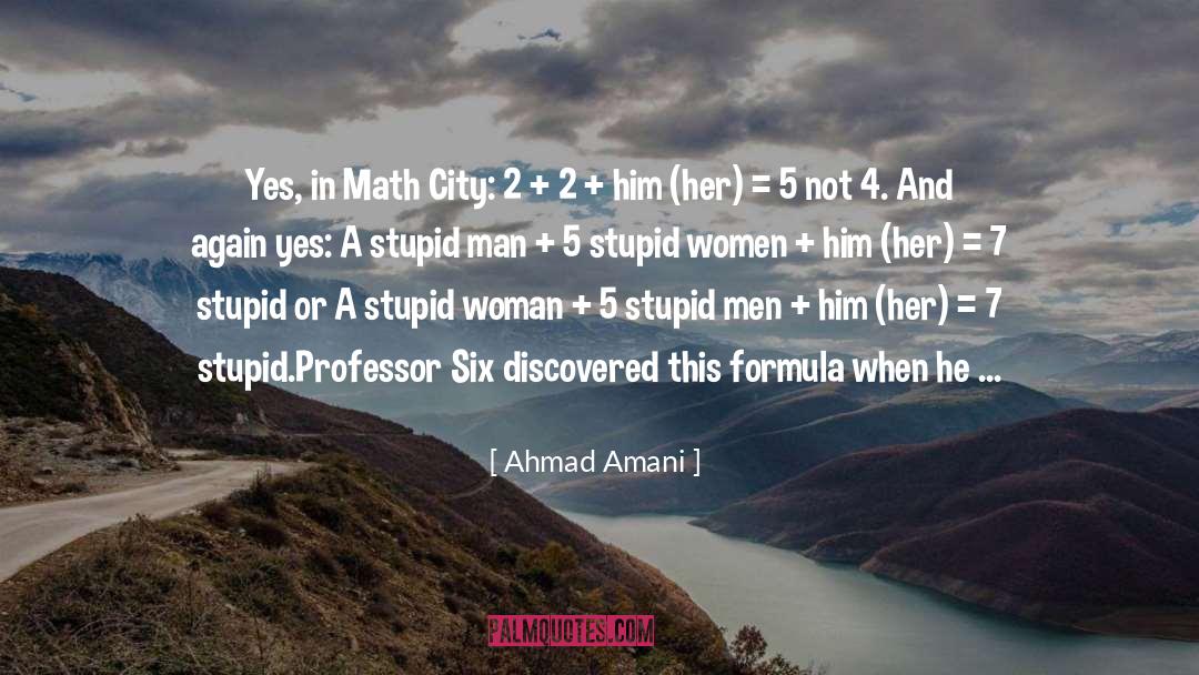Ahmad Amani Quotes: Yes, in Math City: 2