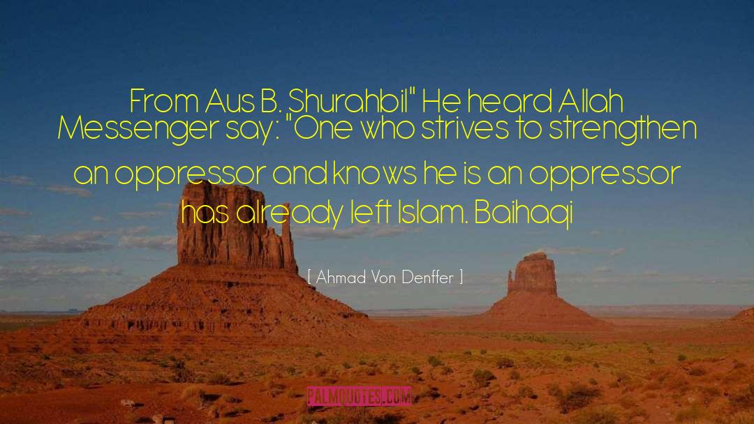 Ahmad Von Denffer Quotes: From Aus B. Shurahbil