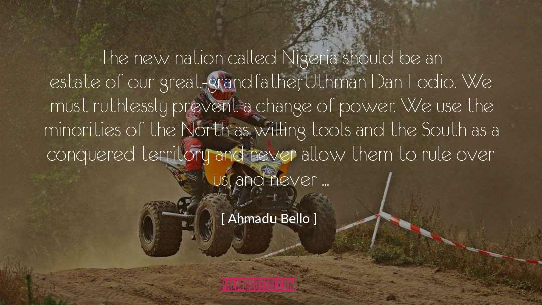 Ahmadu Bello Quotes: The new nation called Nigeria