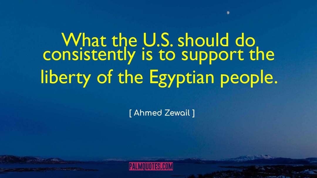 Ahmed Zewail Quotes: What the U.S. should do