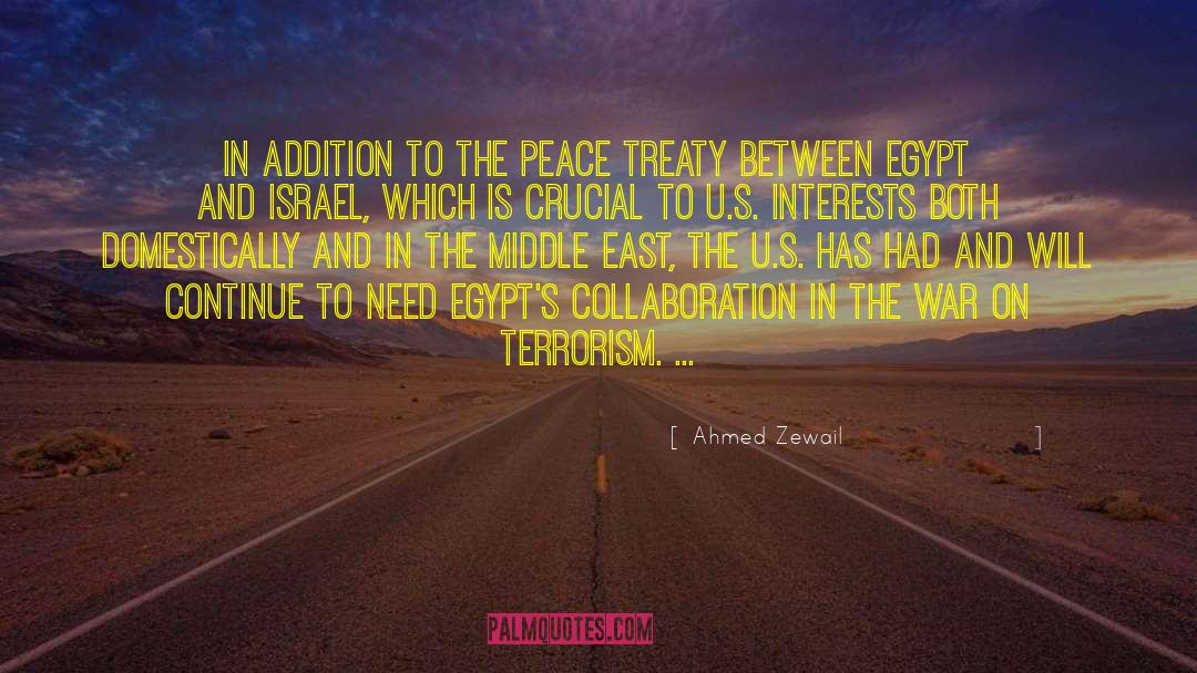 Ahmed Zewail Quotes: In addition to the peace