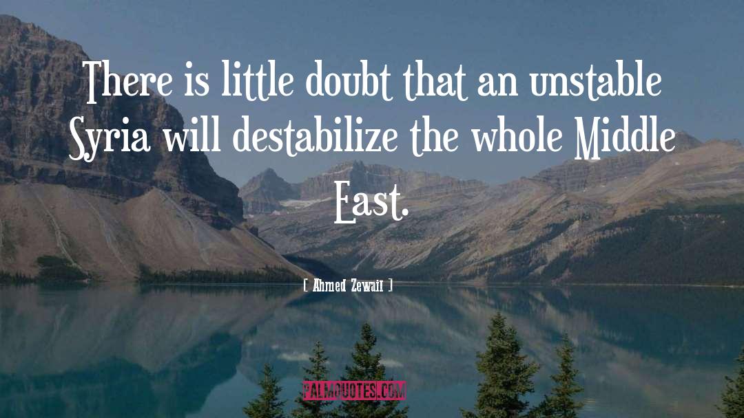 Ahmed Zewail Quotes: There is little doubt that