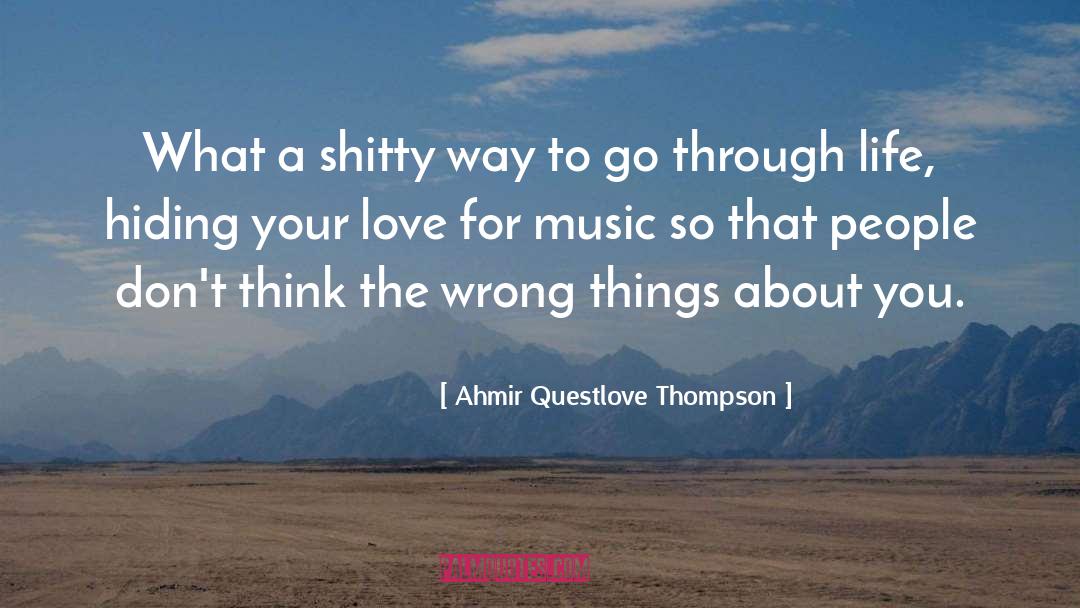 Ahmir Questlove Thompson Quotes: What a shitty way to