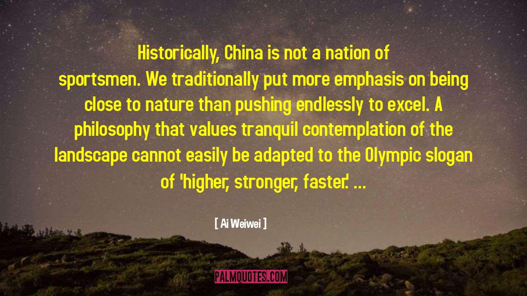 Ai Weiwei Quotes: Historically, China is not a