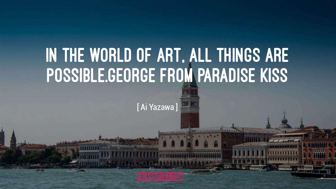 Ai Yazawa Quotes: In the world of art,