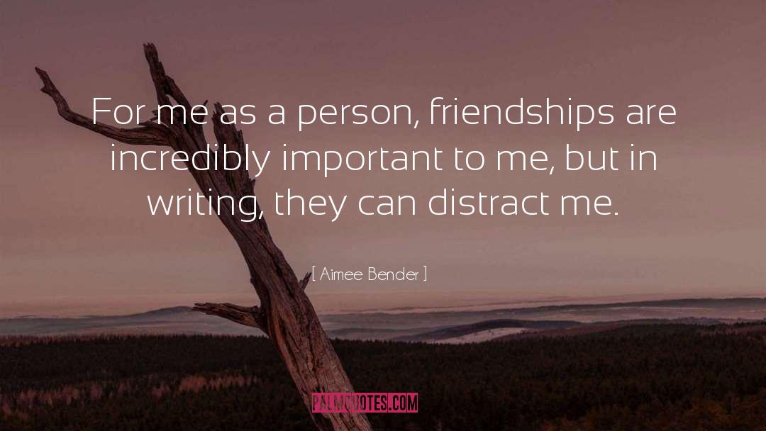 Aimee Bender Quotes: For me as a person,