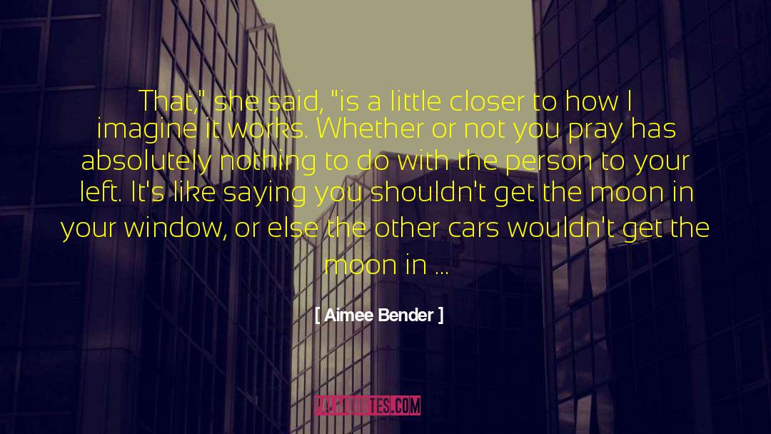 Aimee Bender Quotes: That,