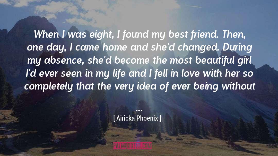 Airicka Phoenix Quotes: When I was eight, I