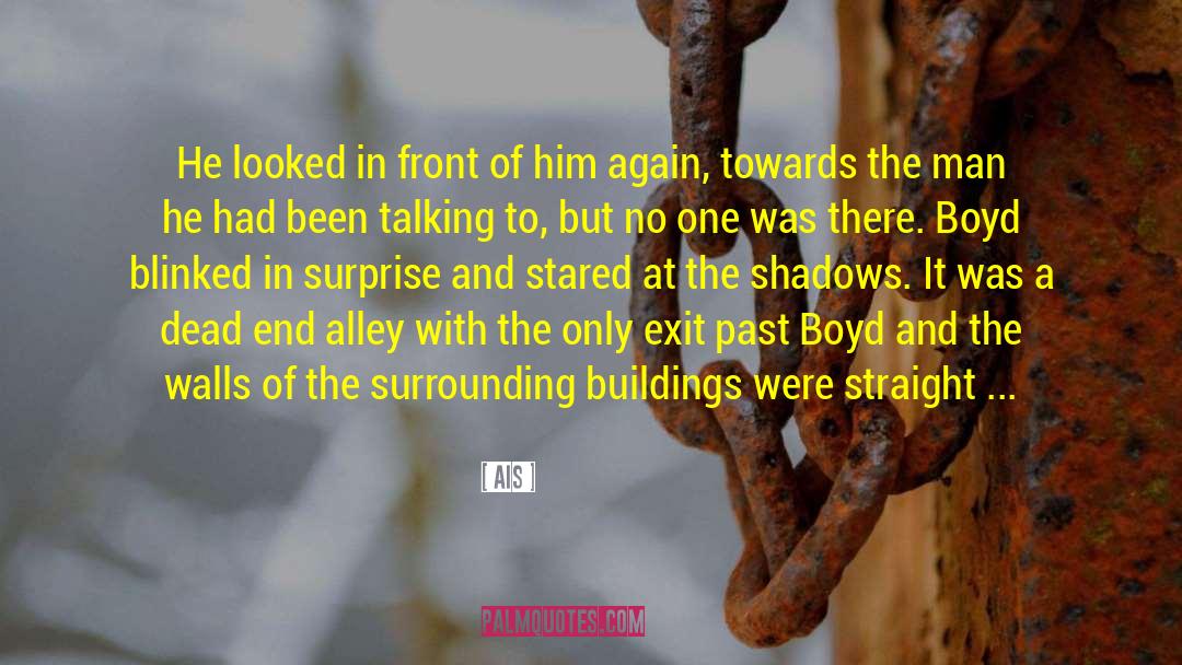 Ais Quotes: He looked in front of