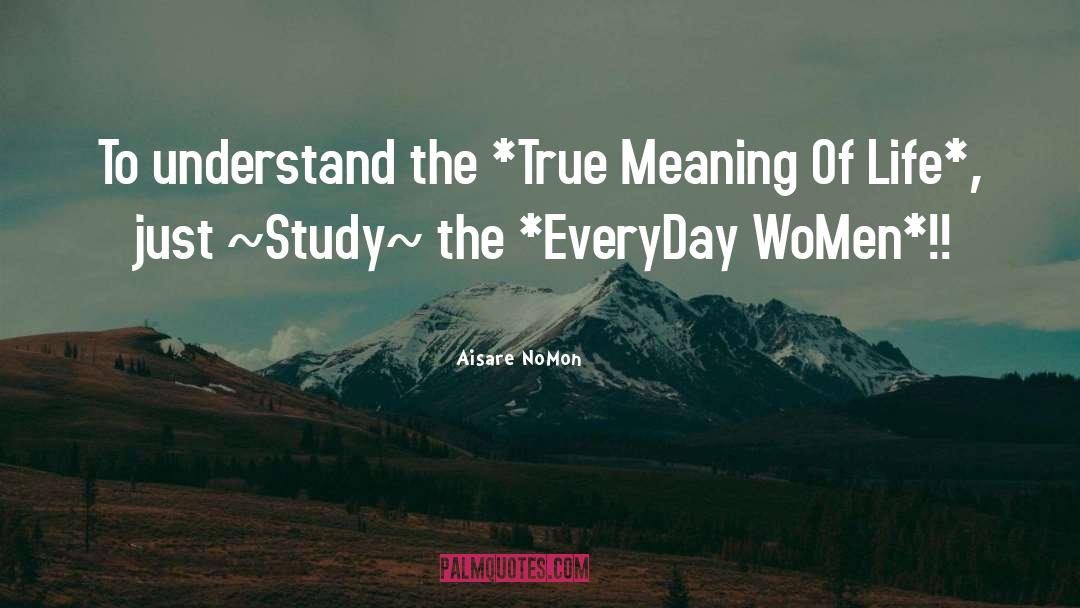 Aisare NoMon Quotes: To understand the *True Meaning