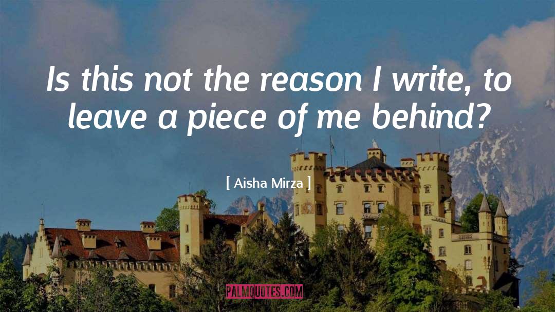 Aisha Mirza Quotes: Is this not the reason