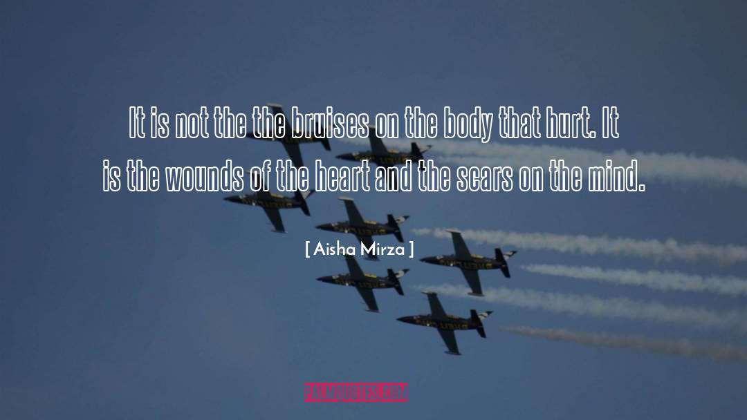 Aisha Mirza Quotes: It is not the the