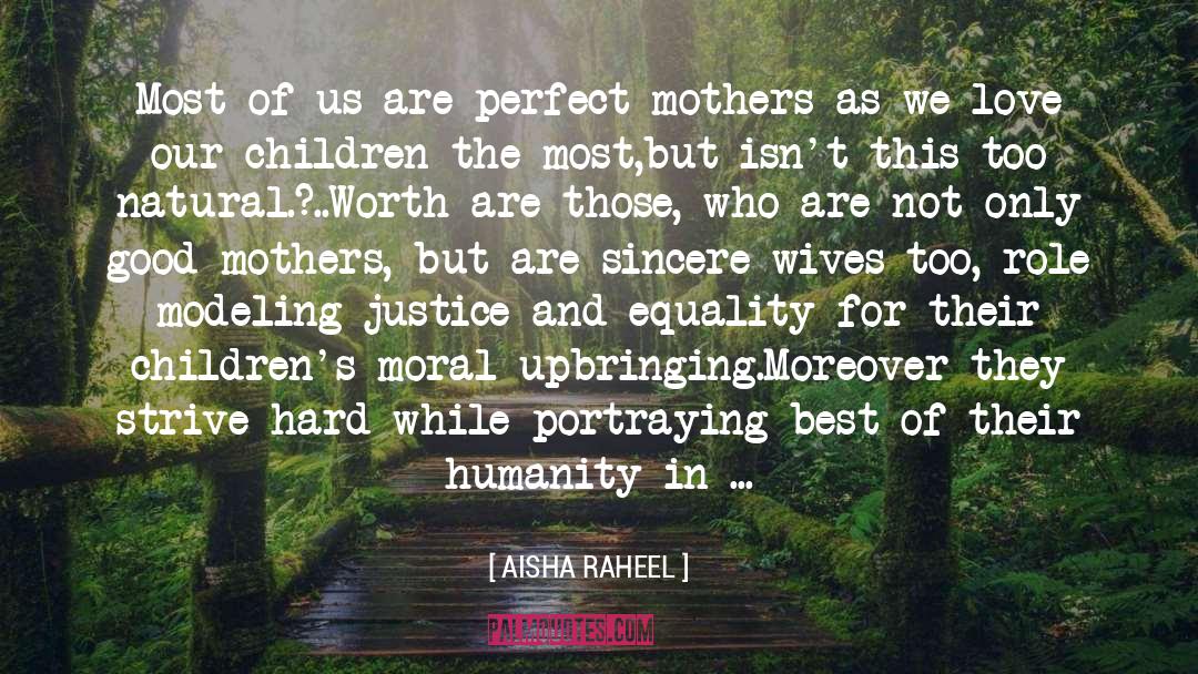 AISHA RAHEEL Quotes: Most of us are perfect