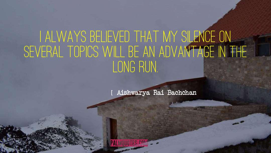 Aishwarya Rai Bachchan Quotes: I always believed that my