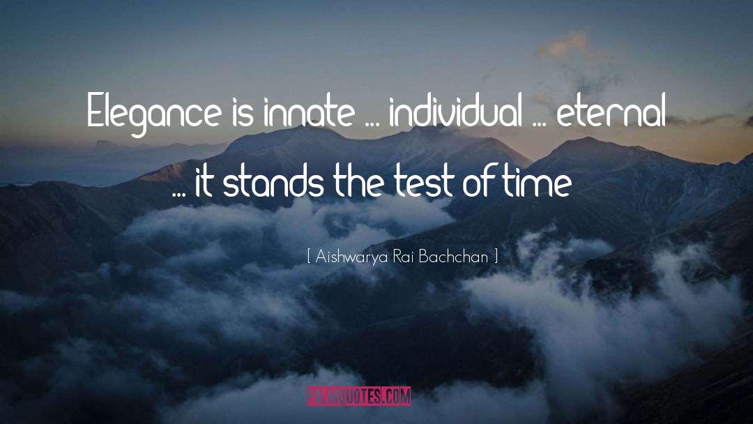 Aishwarya Rai Bachchan Quotes: Elegance is innate ... individual