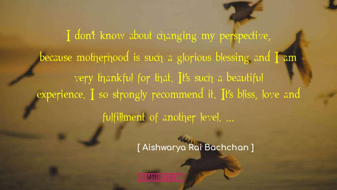 Aishwarya Rai Bachchan Quotes: I don't know about changing