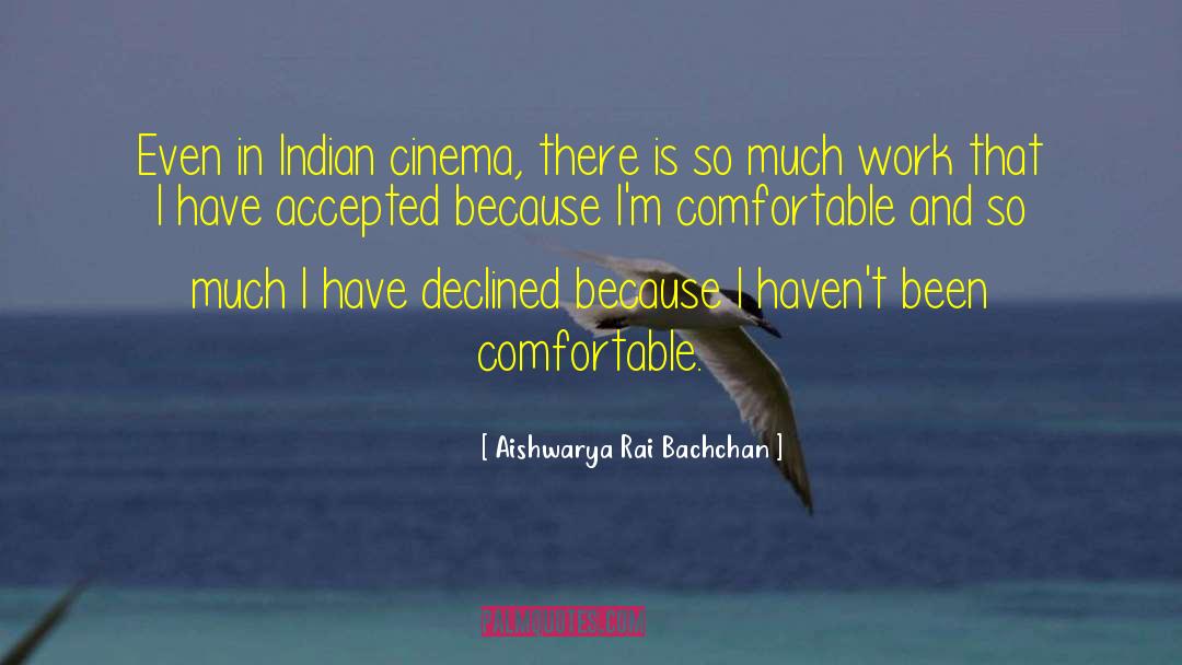 Aishwarya Rai Bachchan Quotes: Even in Indian cinema, there