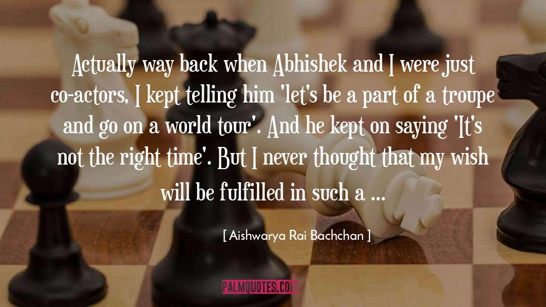 Aishwarya Rai Bachchan Quotes: Actually way back when Abhishek