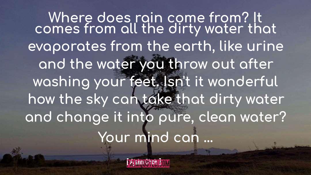 Ajahn Chah Quotes: Where does rain come from?