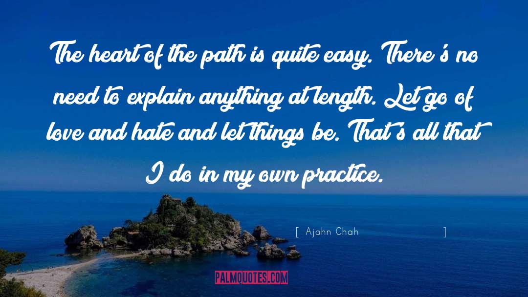 Ajahn Chah Quotes: The heart of the path